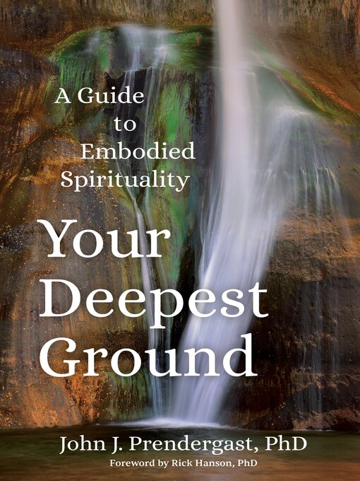 Title details for Your Deepest Ground by John J. Prendergast, PhD - Available